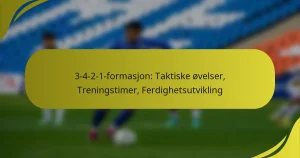 3-4-2-1-formasjon: Taktiske øvelser, Treningstimer, Ferdighetsutvikling