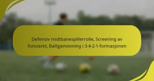Defensiv midtbanespillerrolle, Screening av forsvaret, Ballgjenvinning i 3-4-2-1-formasjonen
